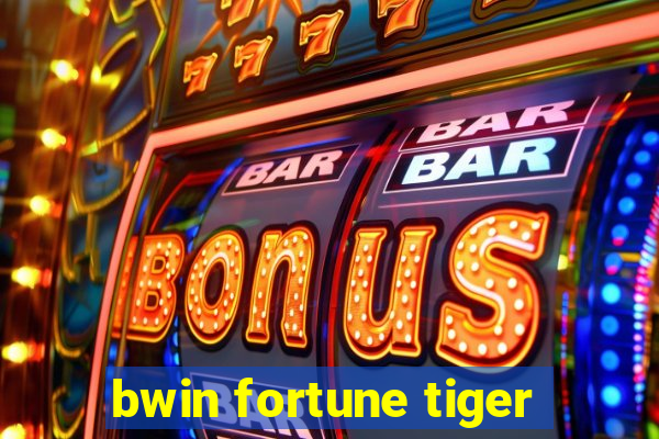 bwin fortune tiger